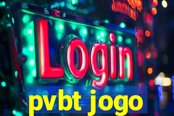 pvbt jogo